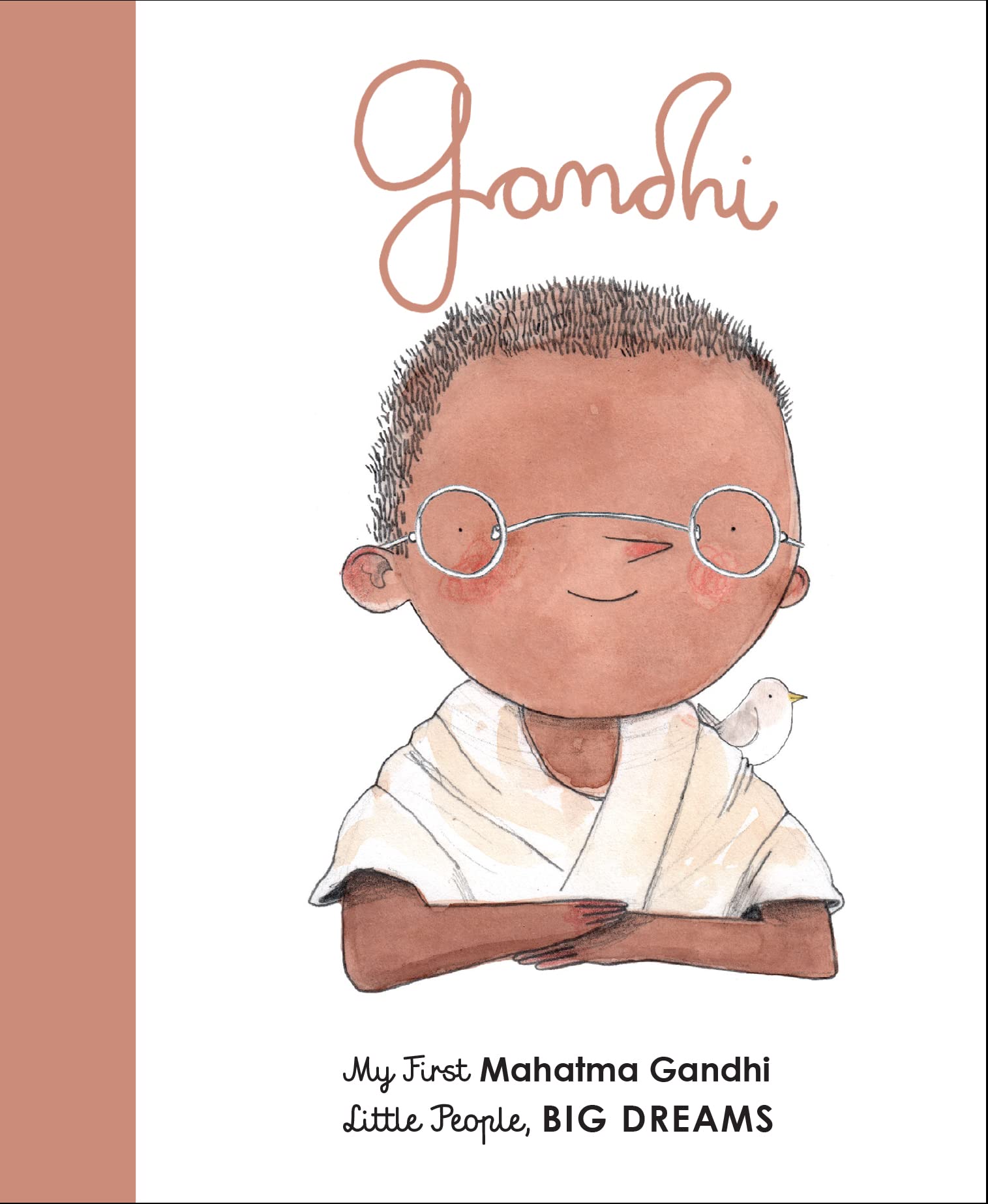 Mahatma Gandhi: My First Mahatma Gandhi (25) (Little People, BIG DREAMS, Band 25) Non-fiction