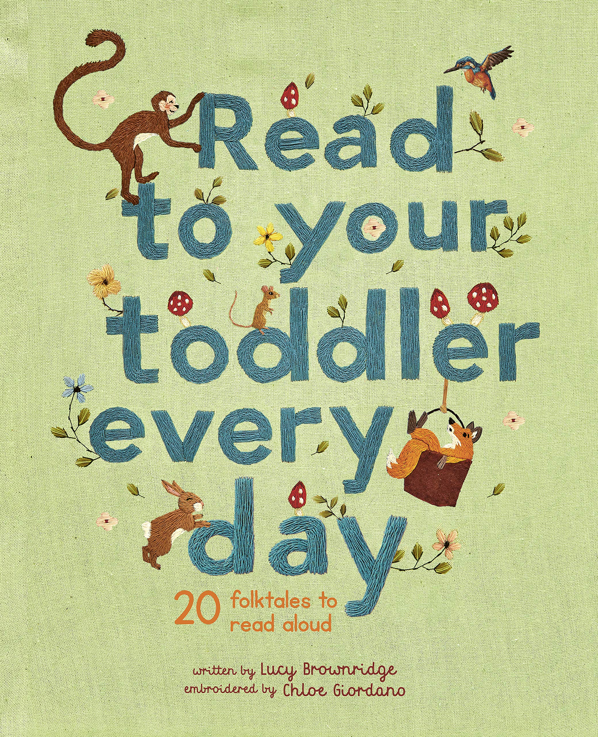 Read To Your Toddler Every Day: 20 folktales to read aloud (2) (Stitched Storytime) Fairy Tales & Legends
