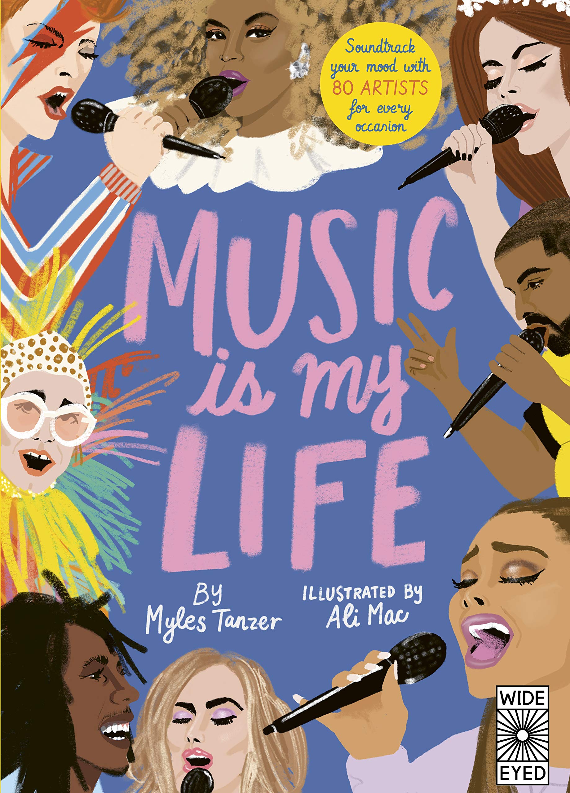 Music Is My Life: Soundtrack Your Mood with 80 Artists for Every Occasion Lifestyle