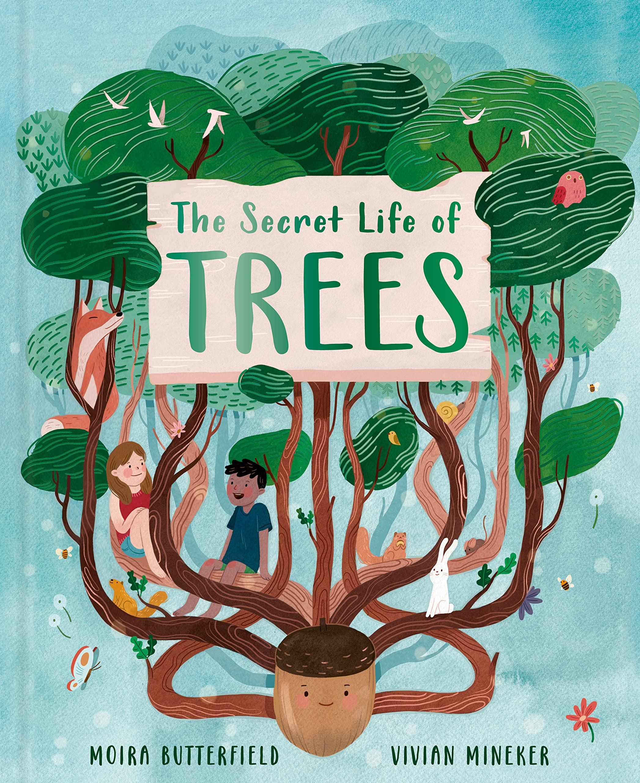 The Secret Life of Trees: Explore the forests of the world, with Oakheart the Brave (1) book