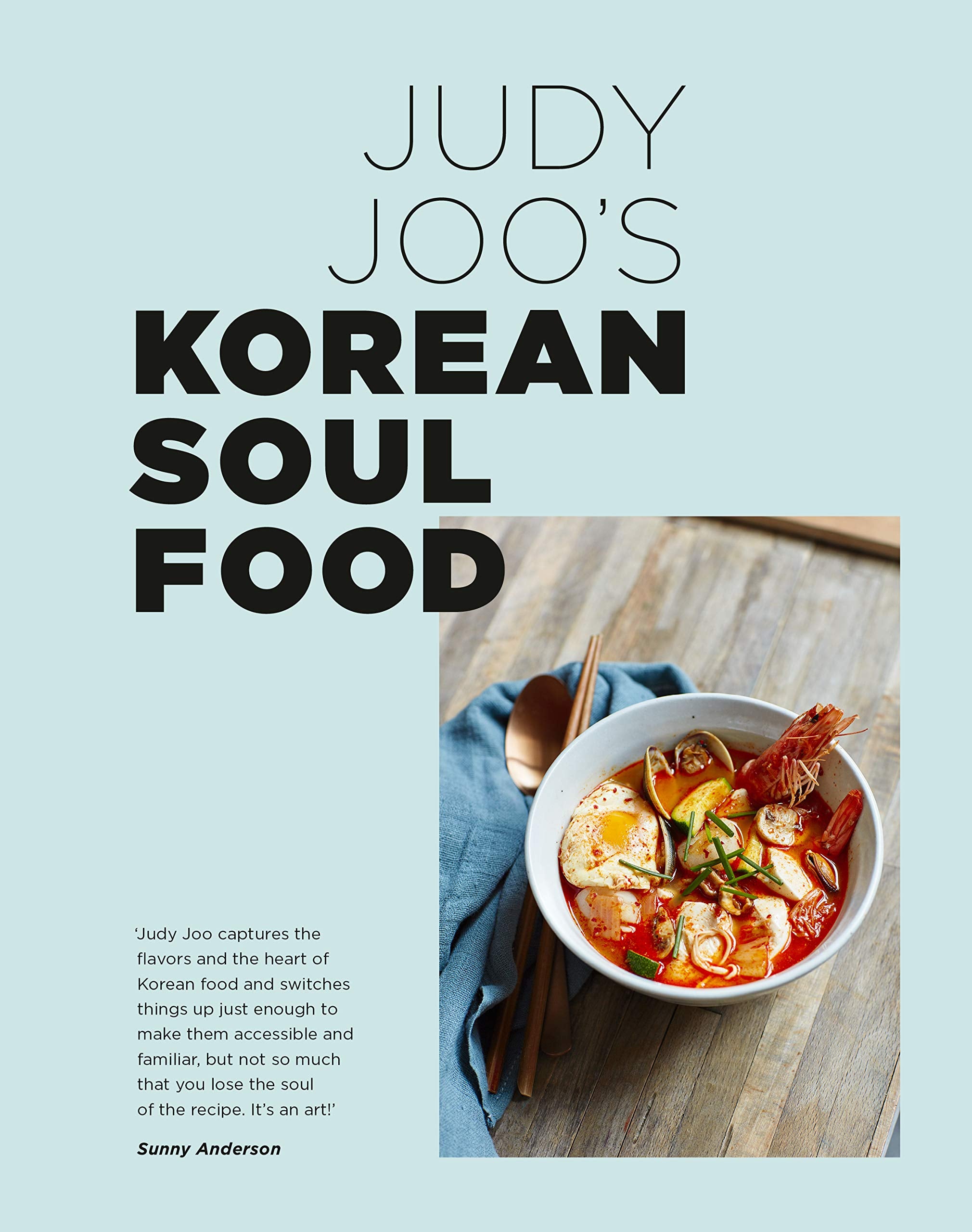 Judy Joo's Korean Soul Food: Authentic Dishes and Modern Twists Leisure, Home & Garden