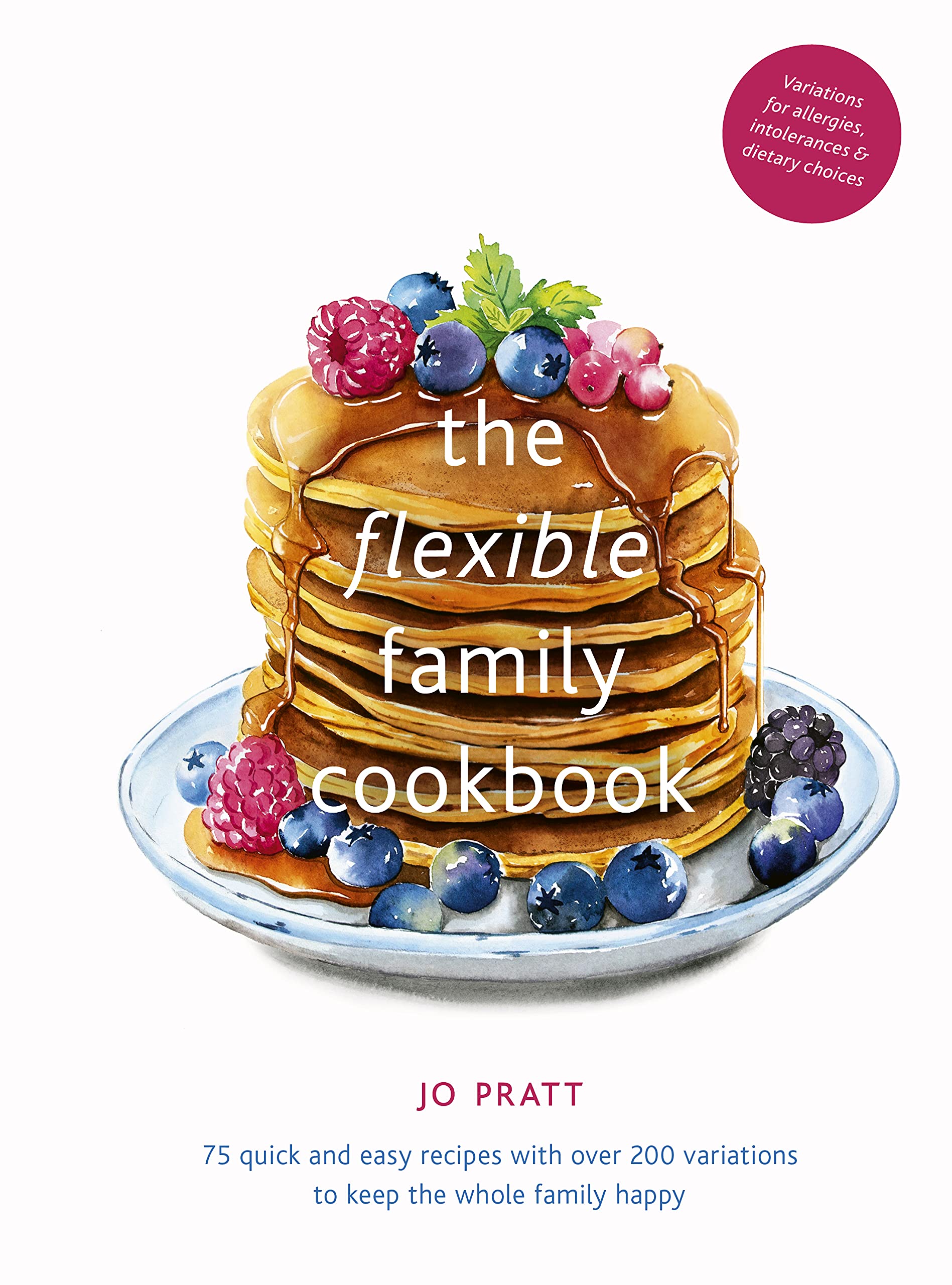The Flexible Family Cookbook Leisure, Home & Garden