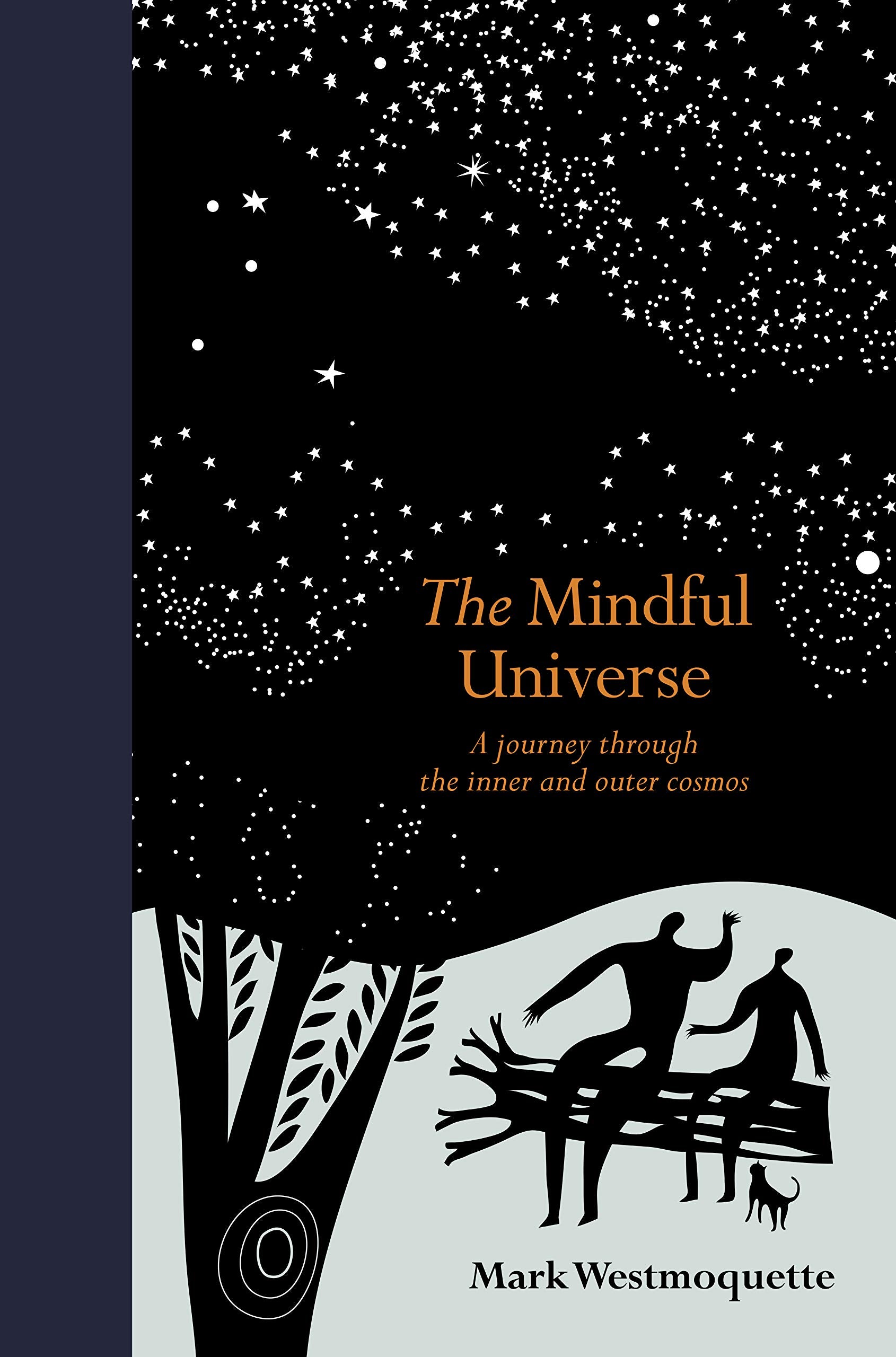 The Mindful Universe: A Journey Through the Inner and Outer Cosmos (Mindfulness series) Natural Sciences