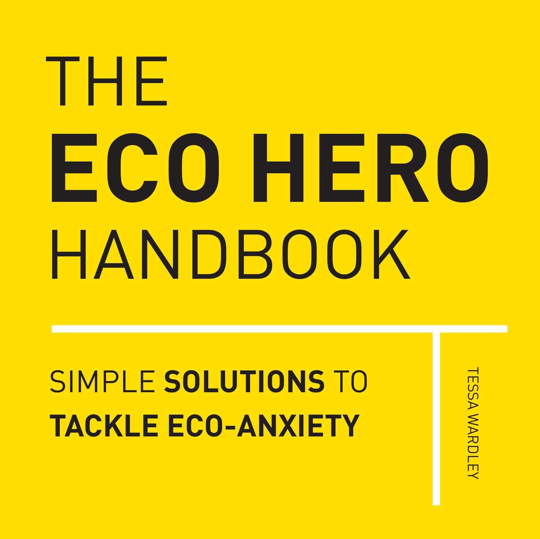 The Eco Hero Handbook: Simple Solutions to Tackle Eco-Anxiety Mathematics
