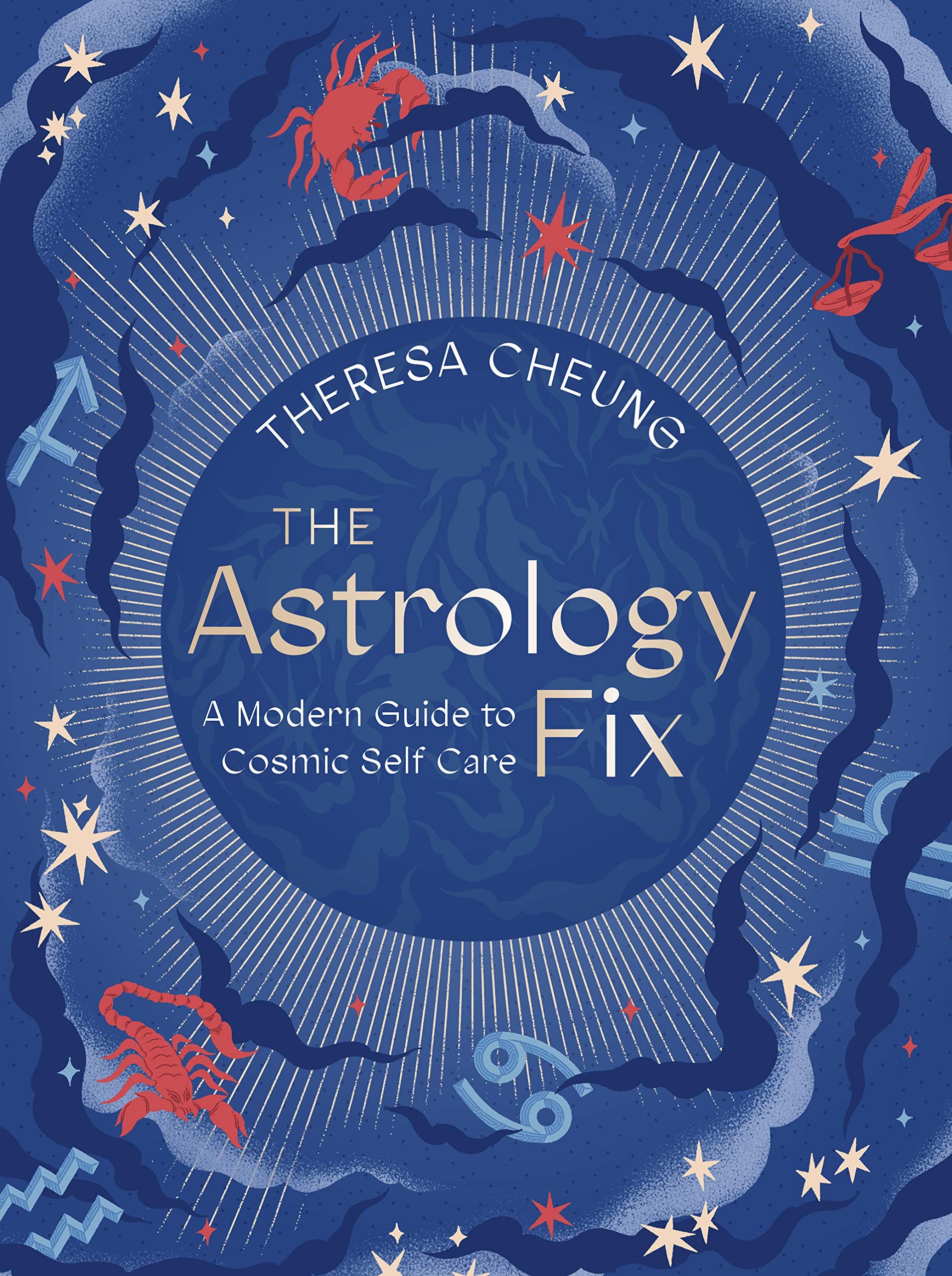 The Astrology Fix: A Modern Guide to Cosmic Self Care (Fix Series, Band 4) Business, Finance & Career