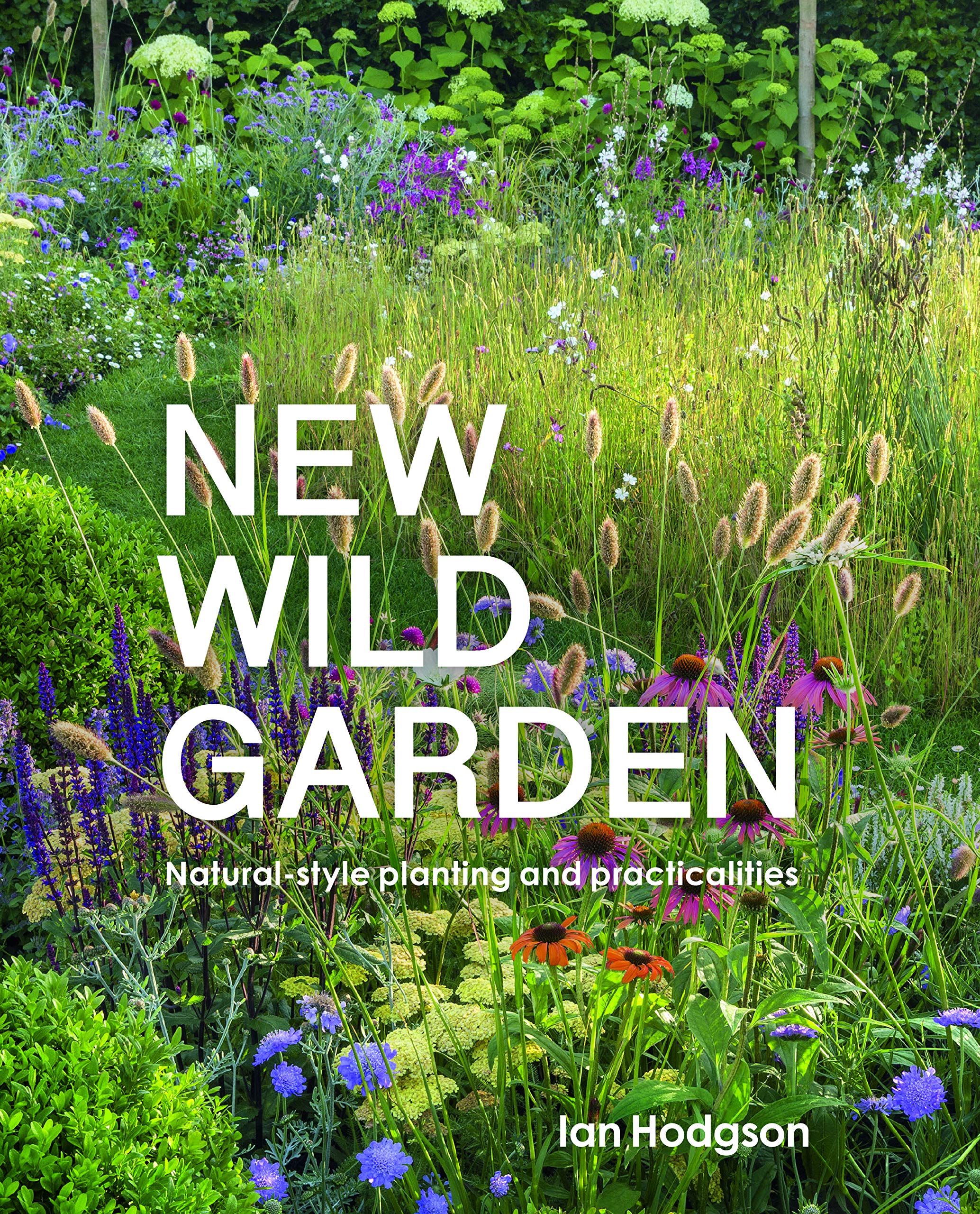 New Wild Garden: Natural-style planting and practicalities Mathematics
