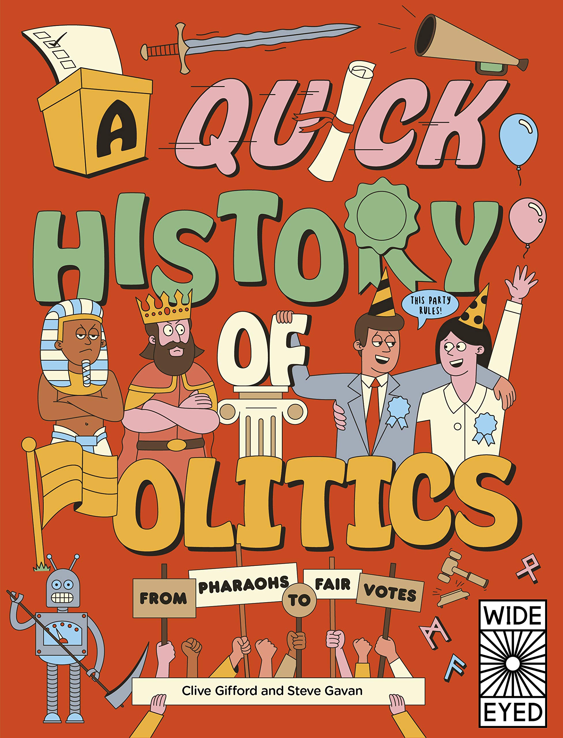 A Quick History of Politics: From Pharaohs to Fair Votes (Quick Histories) Non-fiction