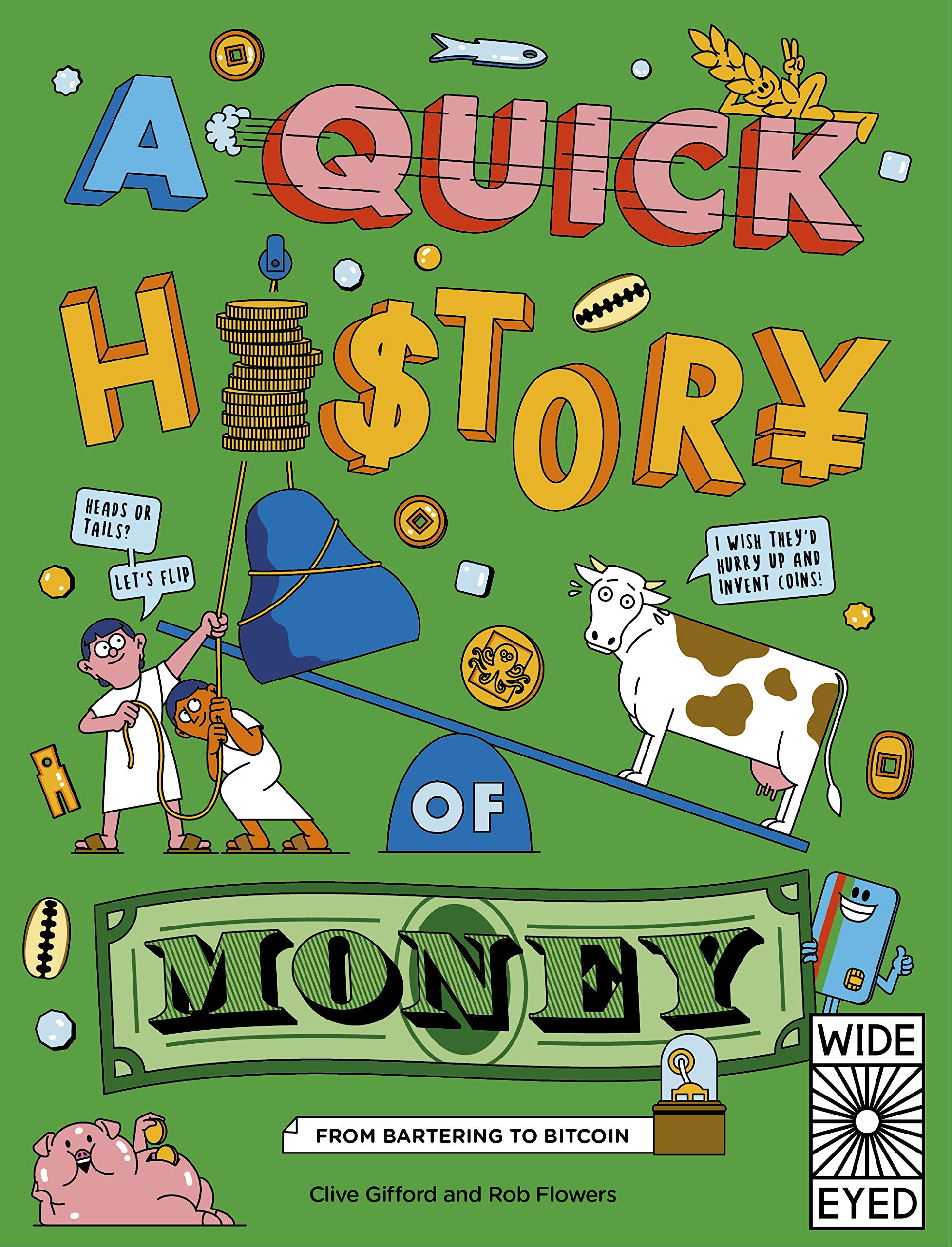 A Quick History of Money: From Bartering to Bitcoin (Quick Histories) Non-fiction