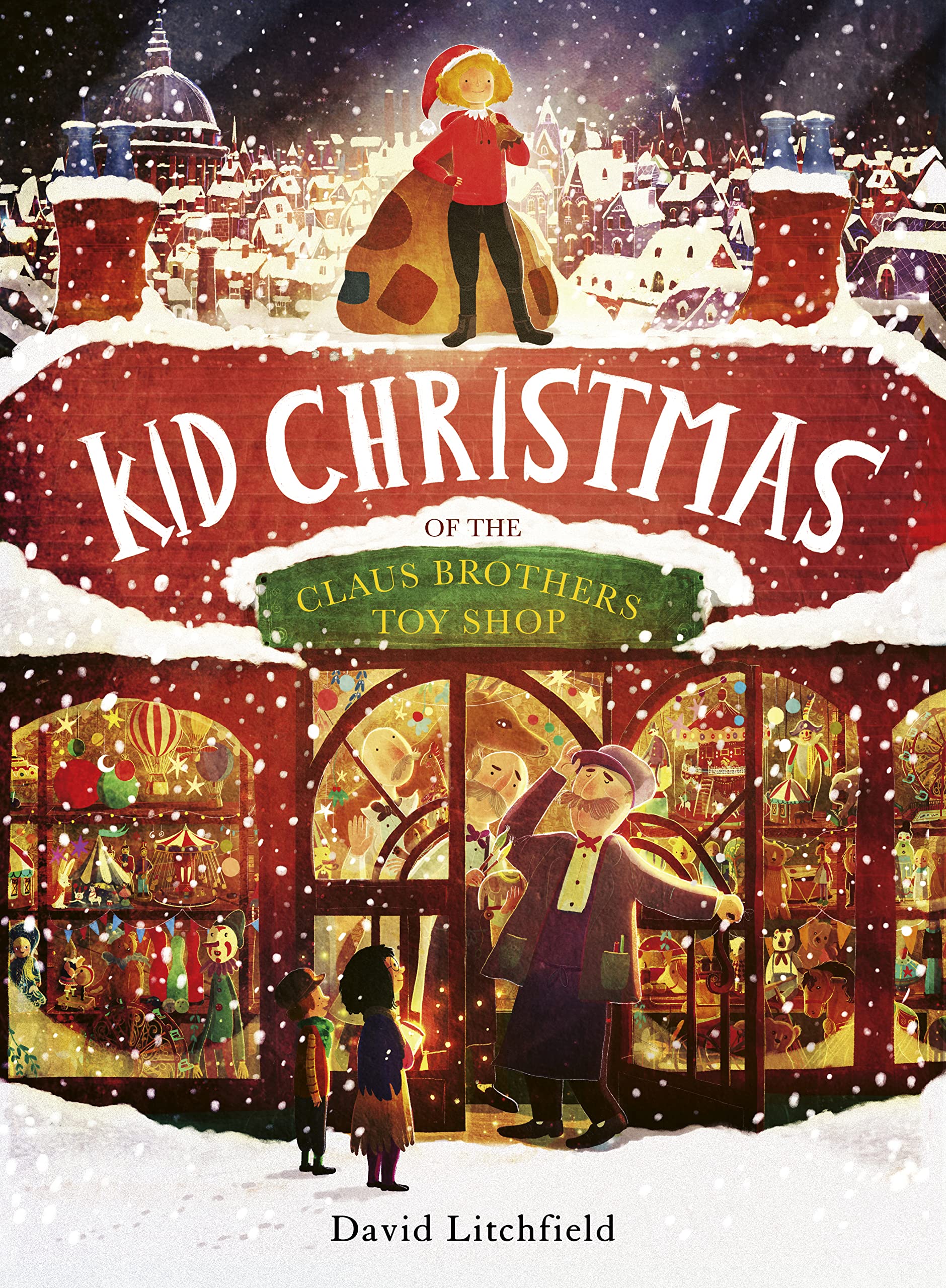 Kid Christmas: of the Claus Brothers Toy Shop Non-fiction