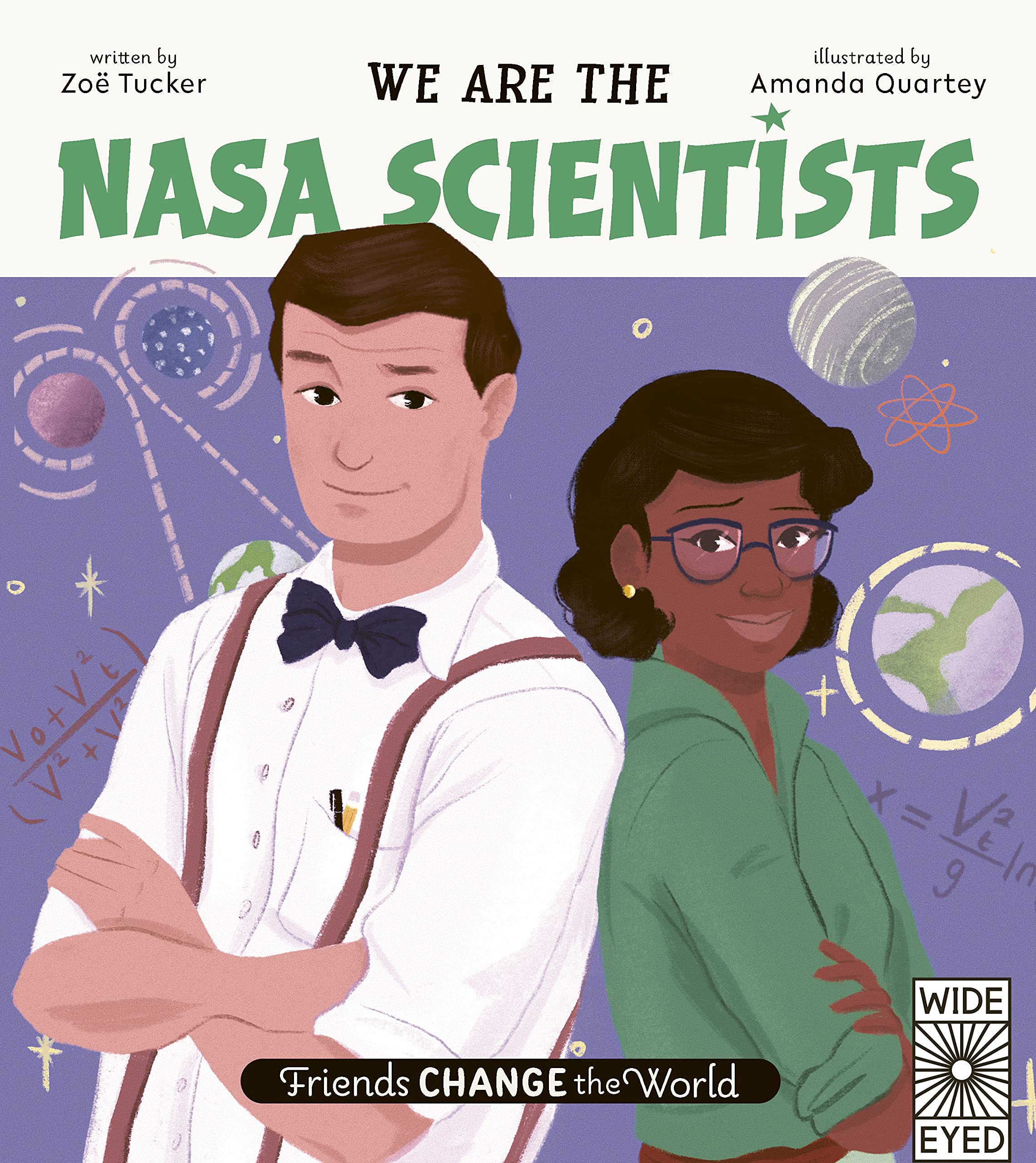 We Are the NASA Scientists (4) (Friends Change the World, Band 4) Non-fiction