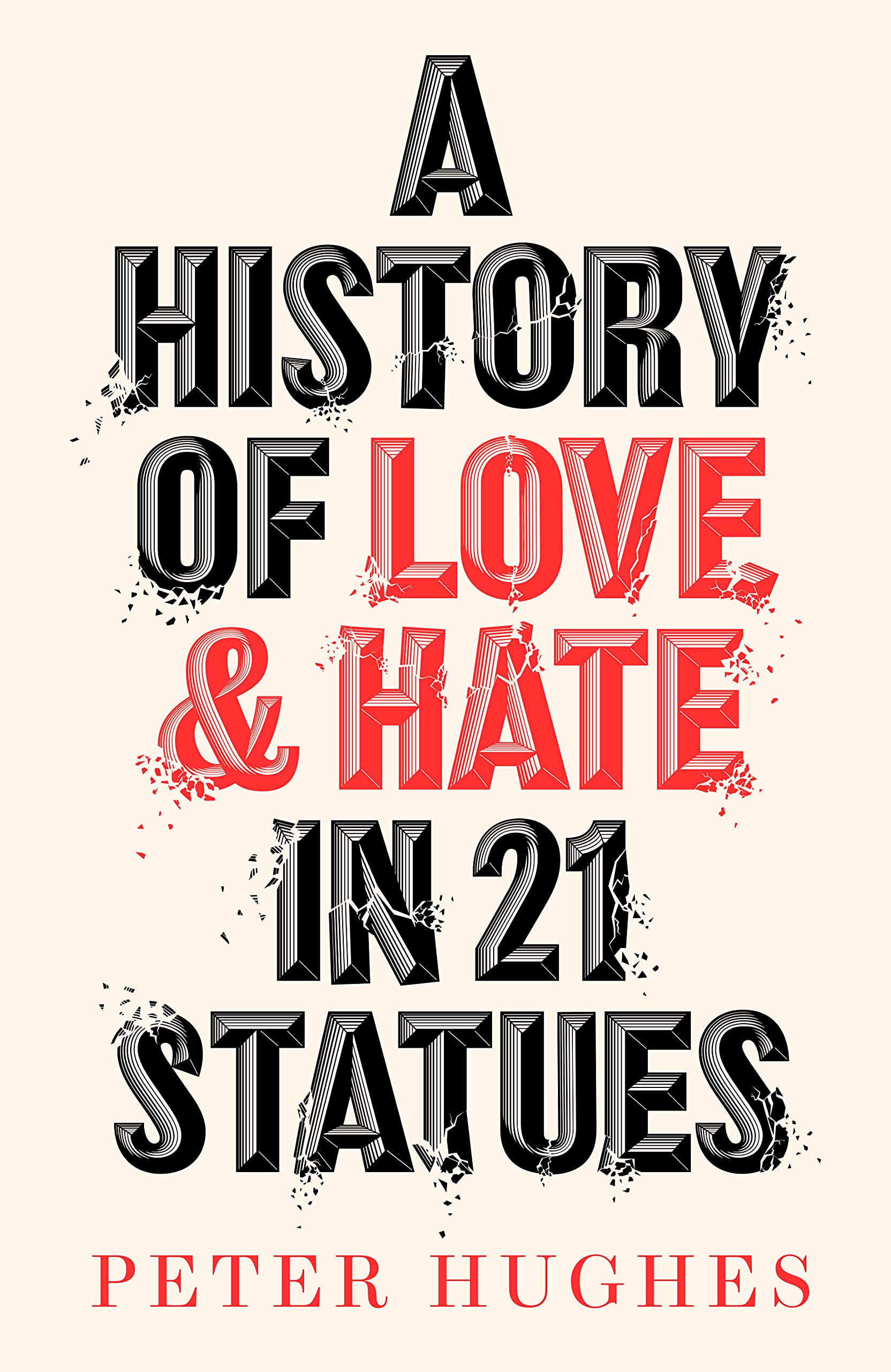 A History of Love and Hate in 21 Statues Philosophy