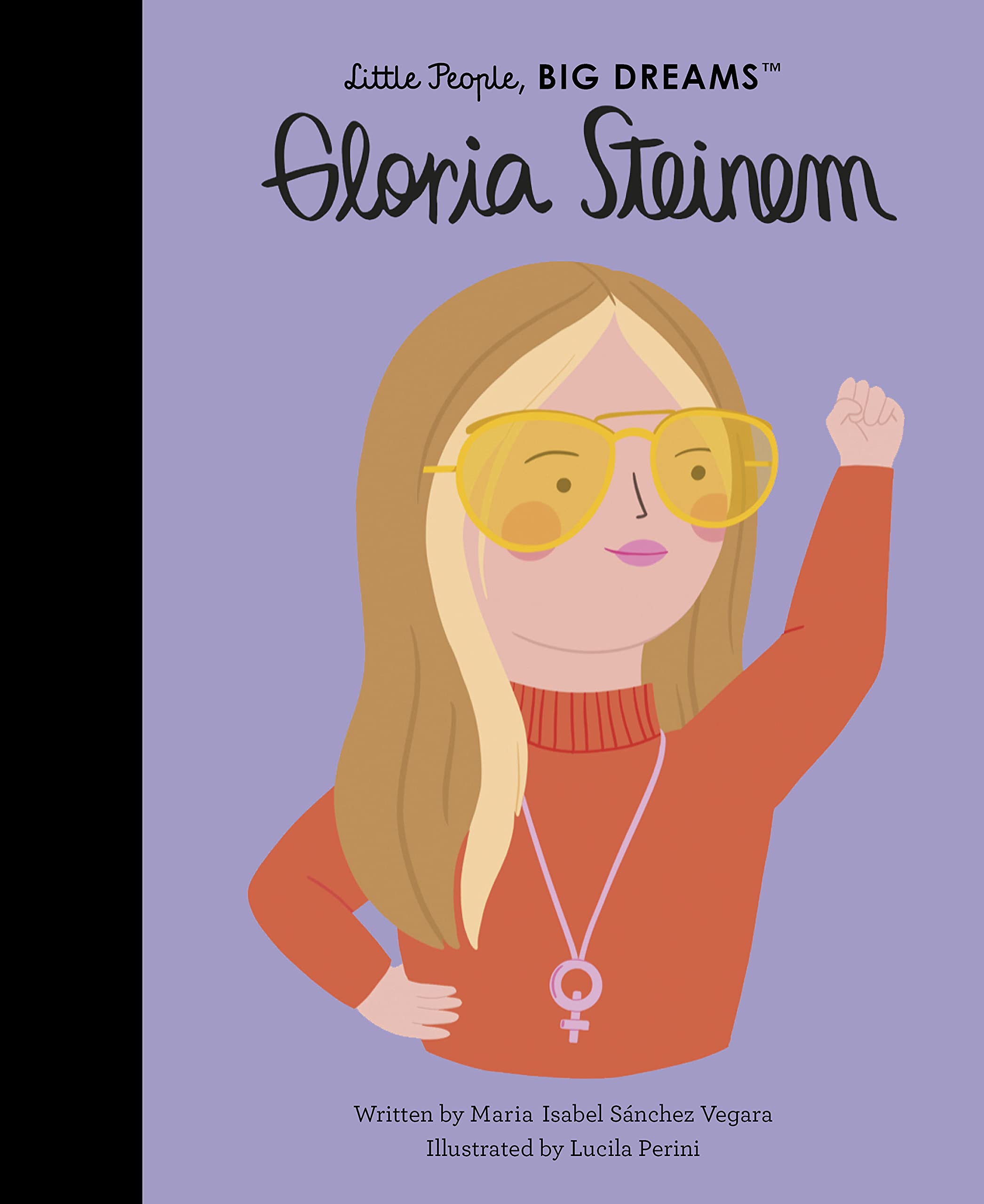 Gloria Steinem (76): Volume 76 (Little People, BIG DREAMS, Band 76) Non-fiction