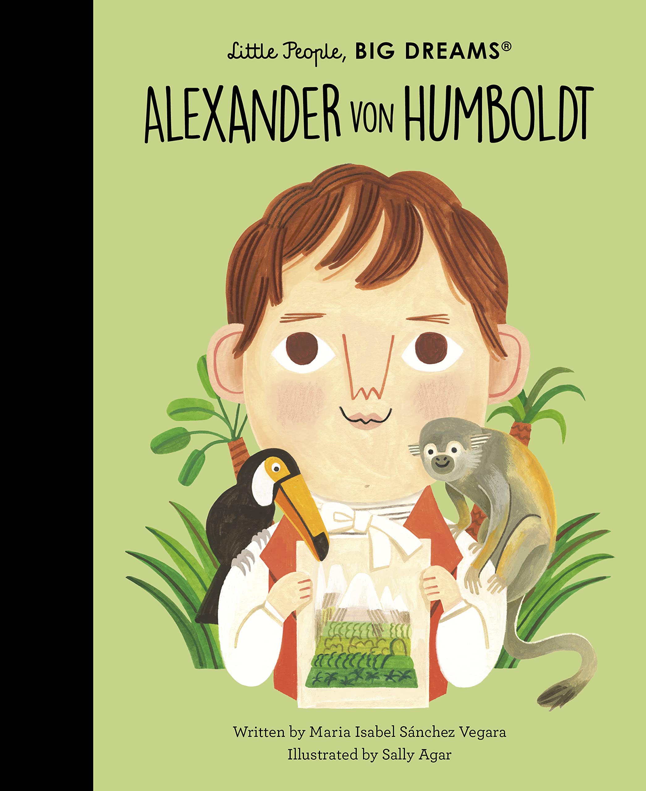Alexander von Humboldt (81) (Little People, BIG DREAMS, Band 81) Natural Sciences