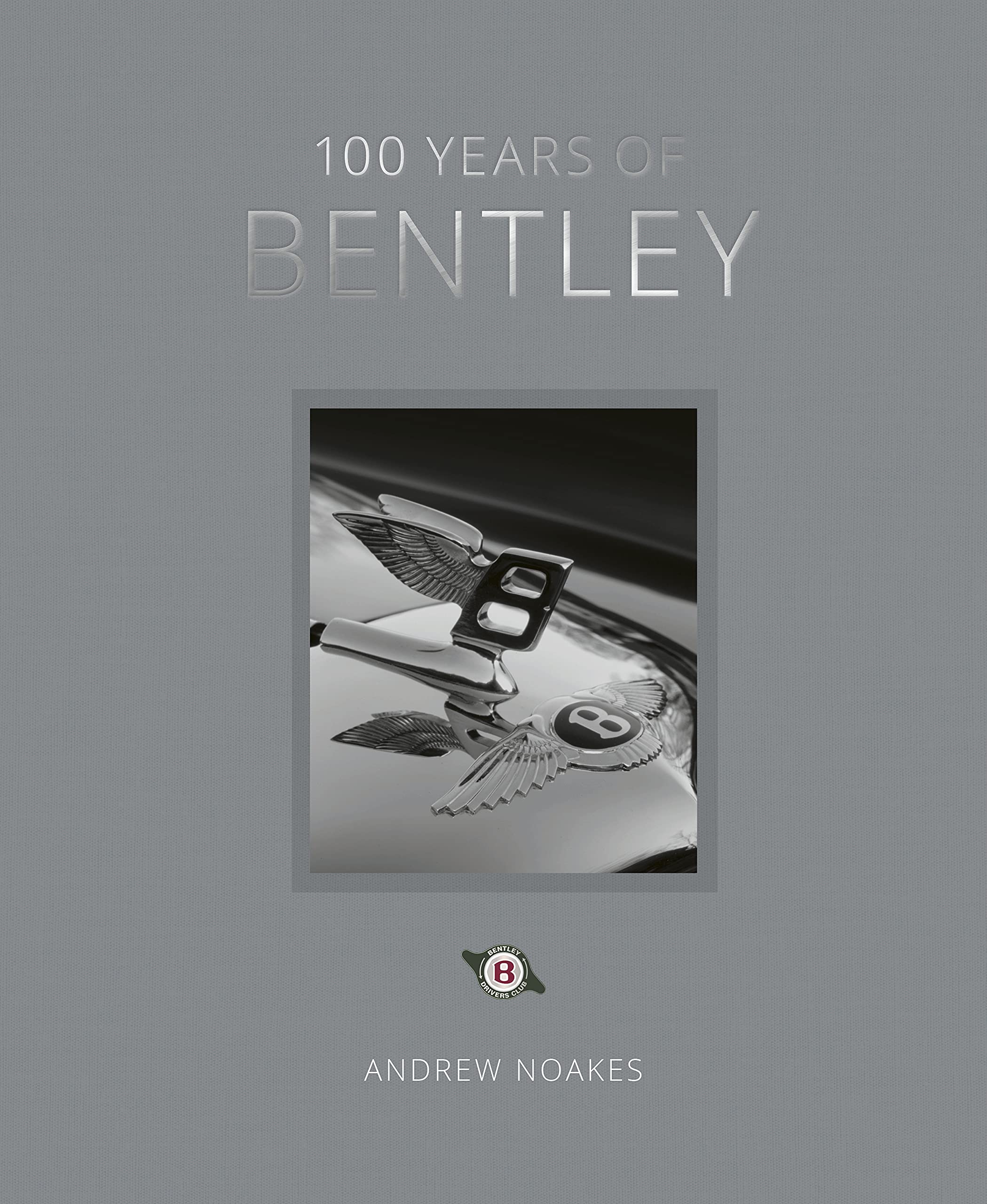 100 Years of Bentley - reissue Business, Finance & Career