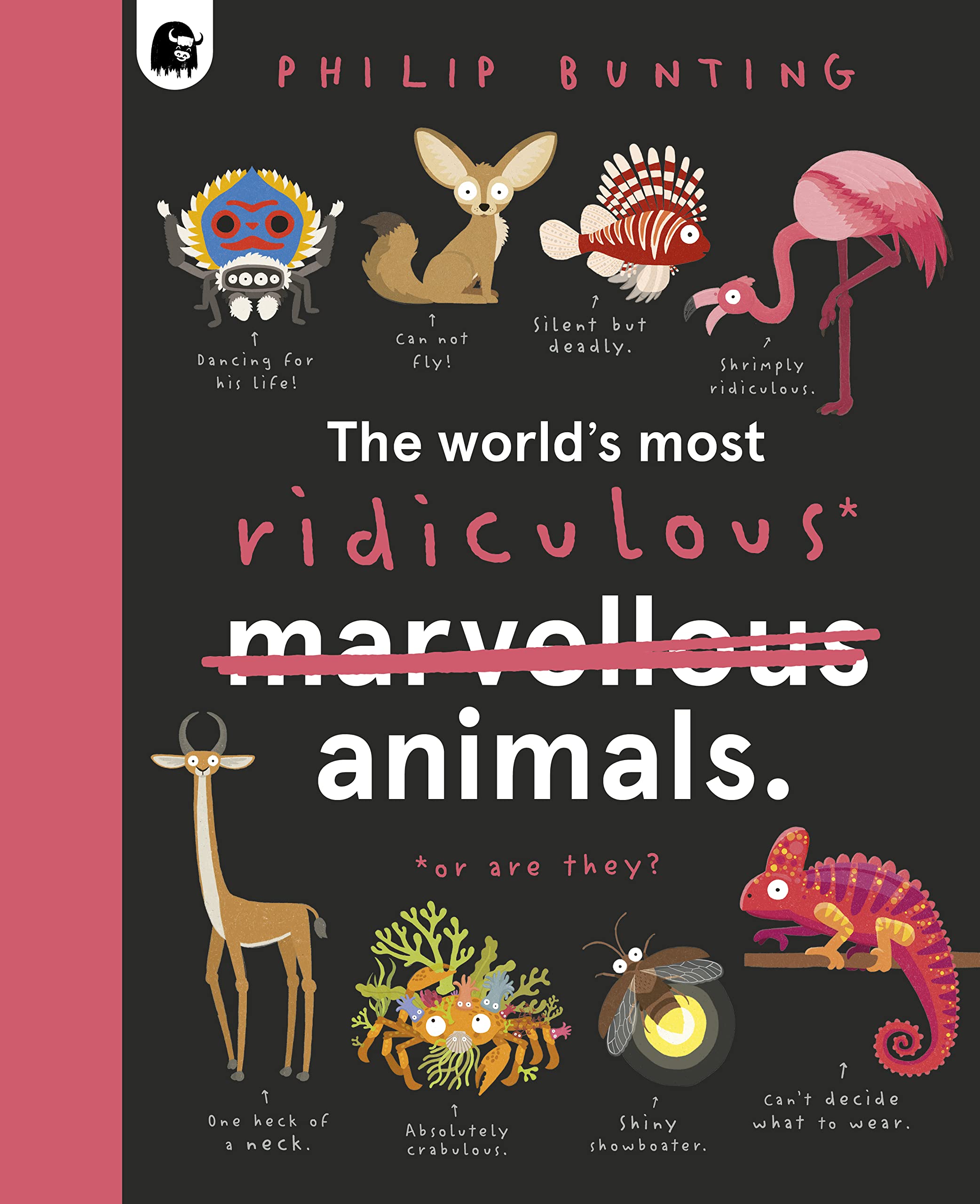 The World's Most Ridiculous Animals (2): Volume 2 (Quirky Creatures, Band 2) Non-fiction