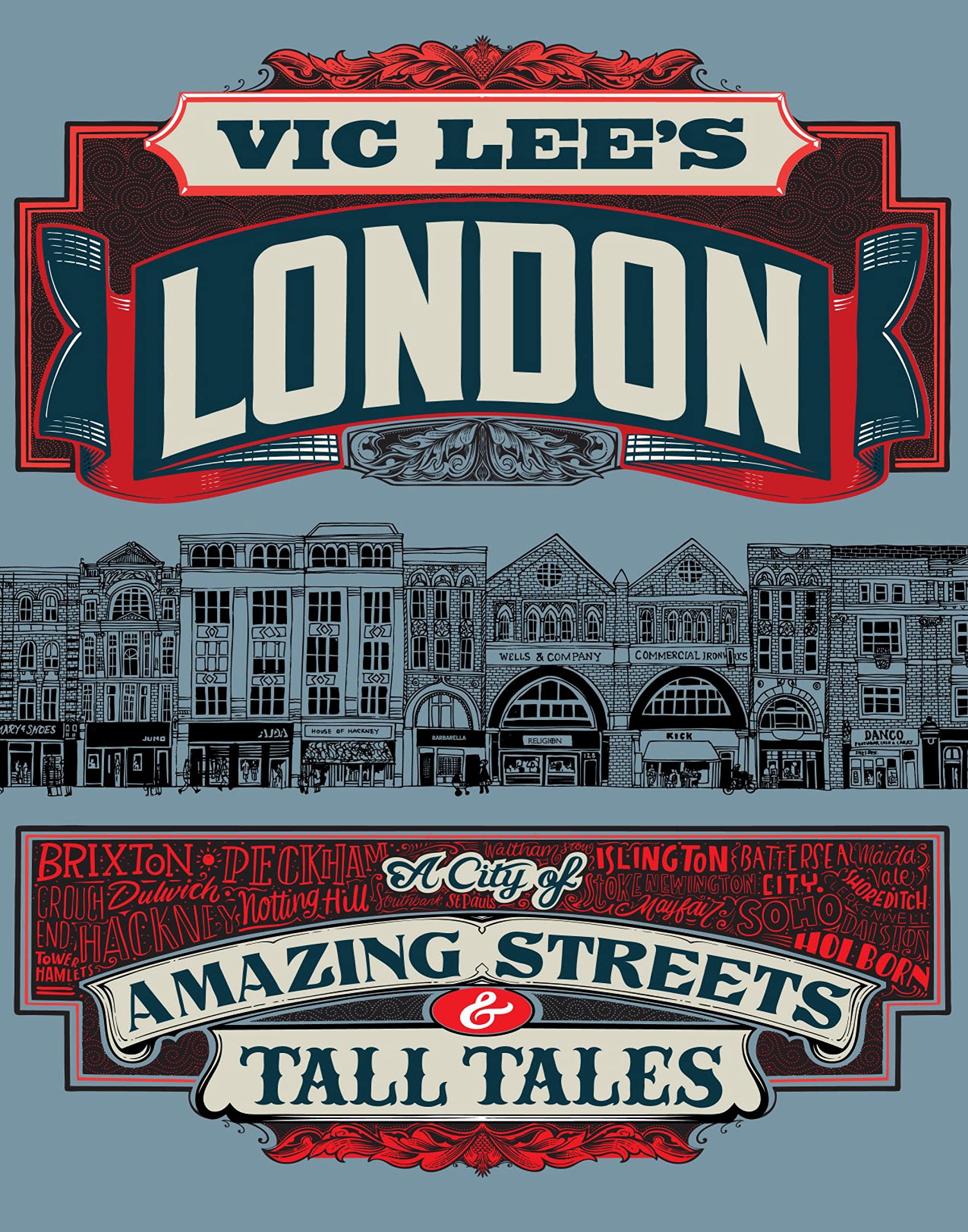 Vic Lee's London: A City of Amazing Streets and Tall Tales Social Sciences