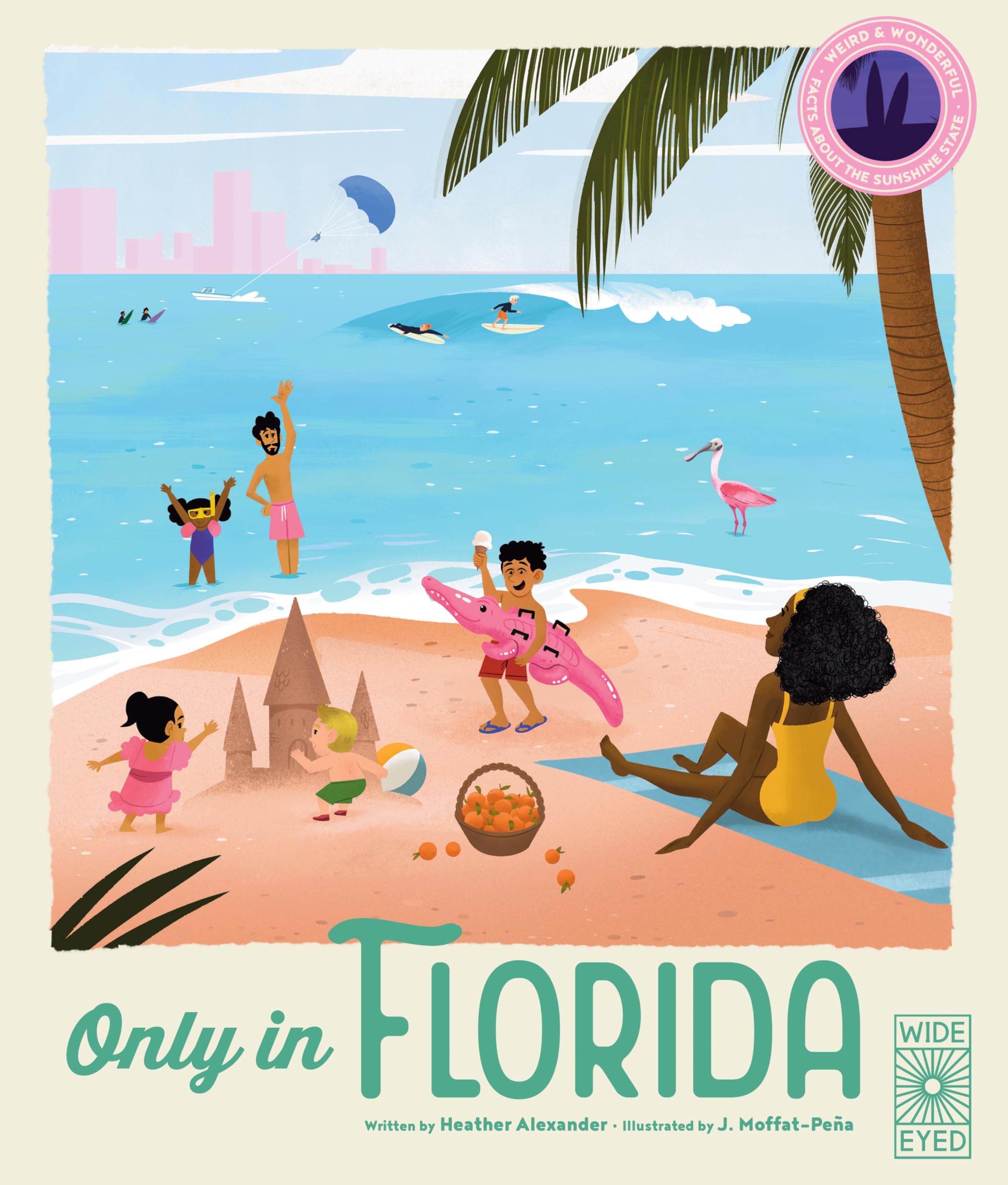 Only in Florida: Weird and Wonderful Facts About The Sunshine State (Americana) Non-fiction