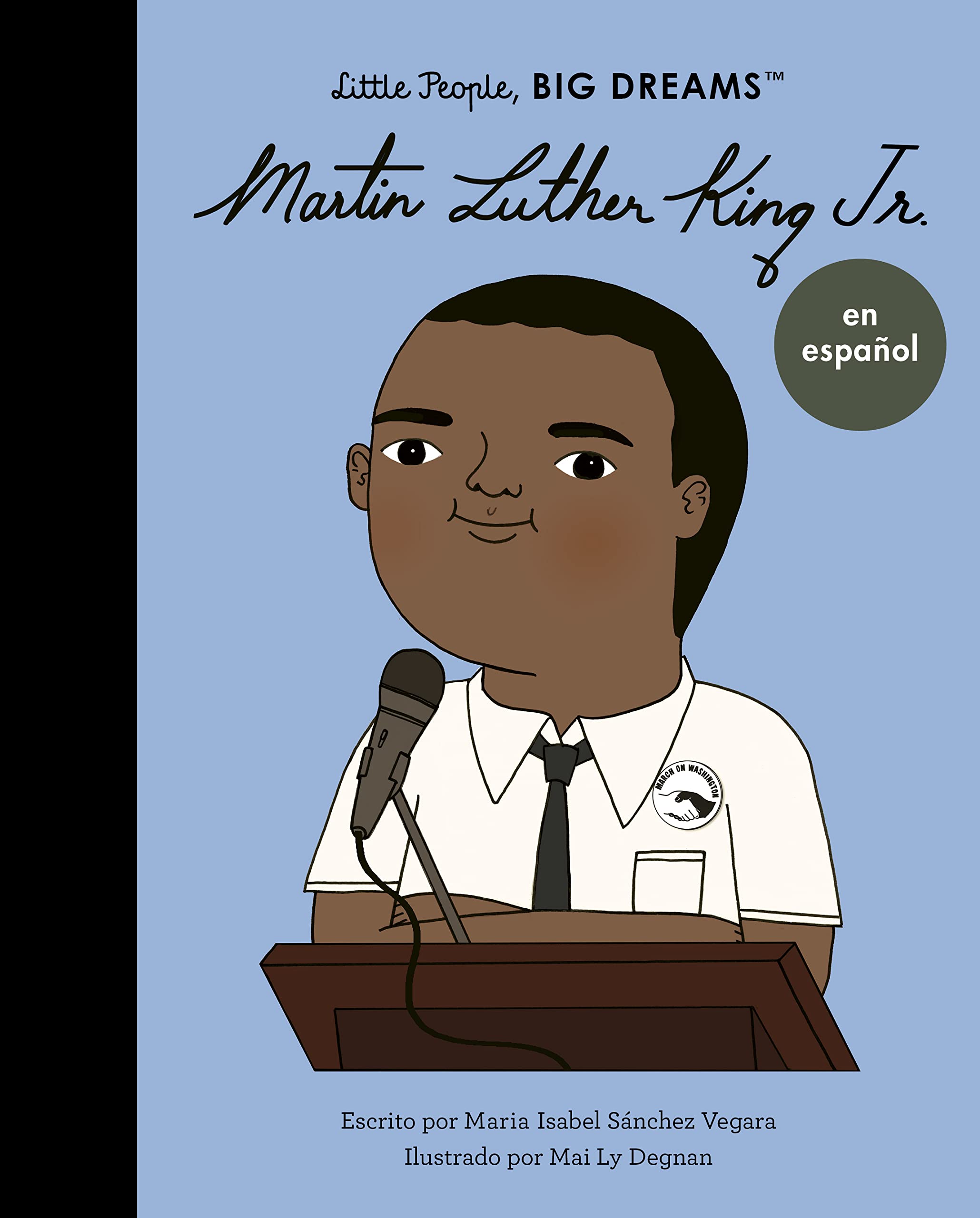 Martin Luther King Jr. (Spanish Edition) (33): Volume 33 (Little People, BIG DREAMS en español, Band 33) Non-fiction