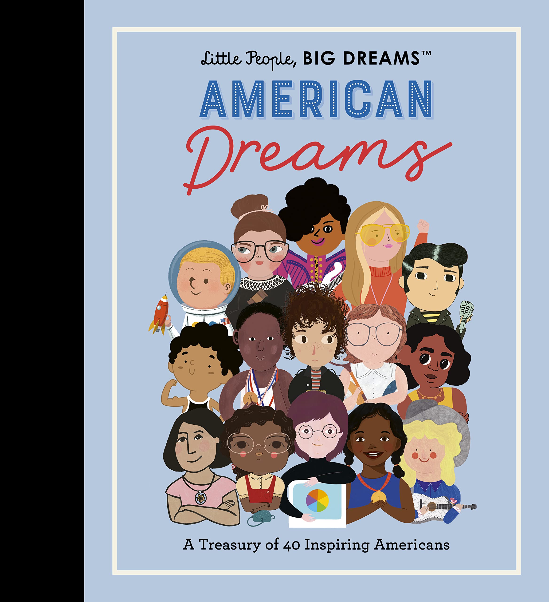 Little People, BIG DREAMS: American Dreams: A Treasury of 40 Inspiring Americans (97) Non-fiction