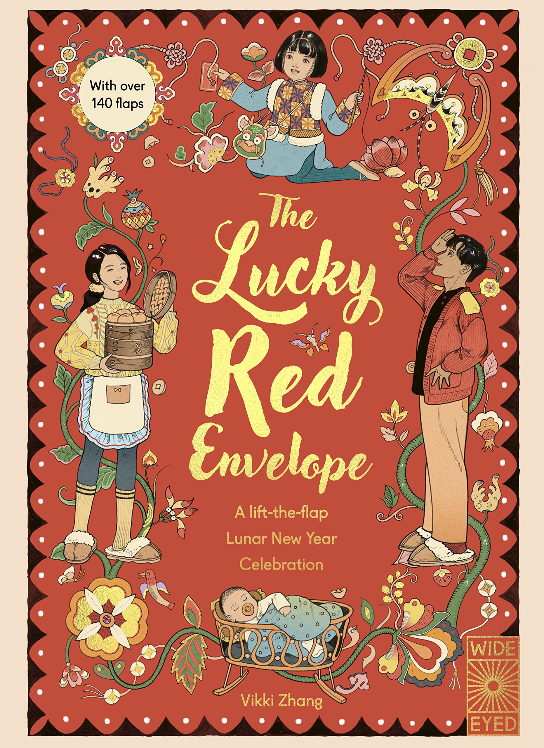 The Lucky Red Envelope: A lift-the-flap Lunar New Year Celebration: With over 140 flaps (Lift-The-Flap Celebrations) Non-fiction