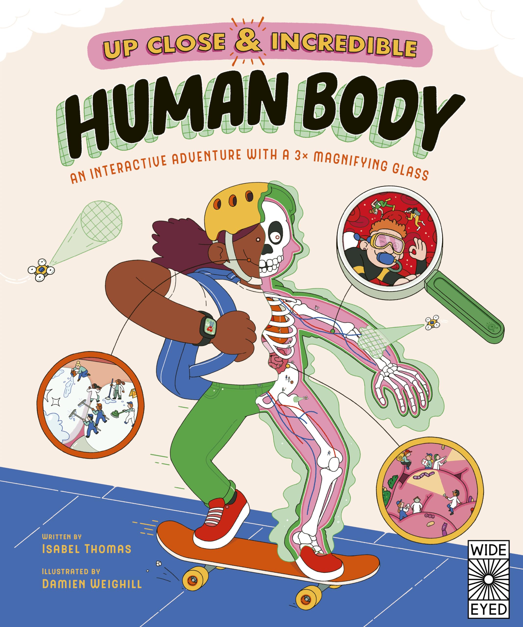 Up Close and Incredible: Human Body: An Interactive Adventure with a 3× Magnifying Glass Health, Nutrition & Fitness