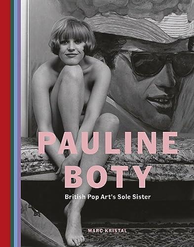 Pauline Boty : British Pop Art´s Sole Sister Art & Literature