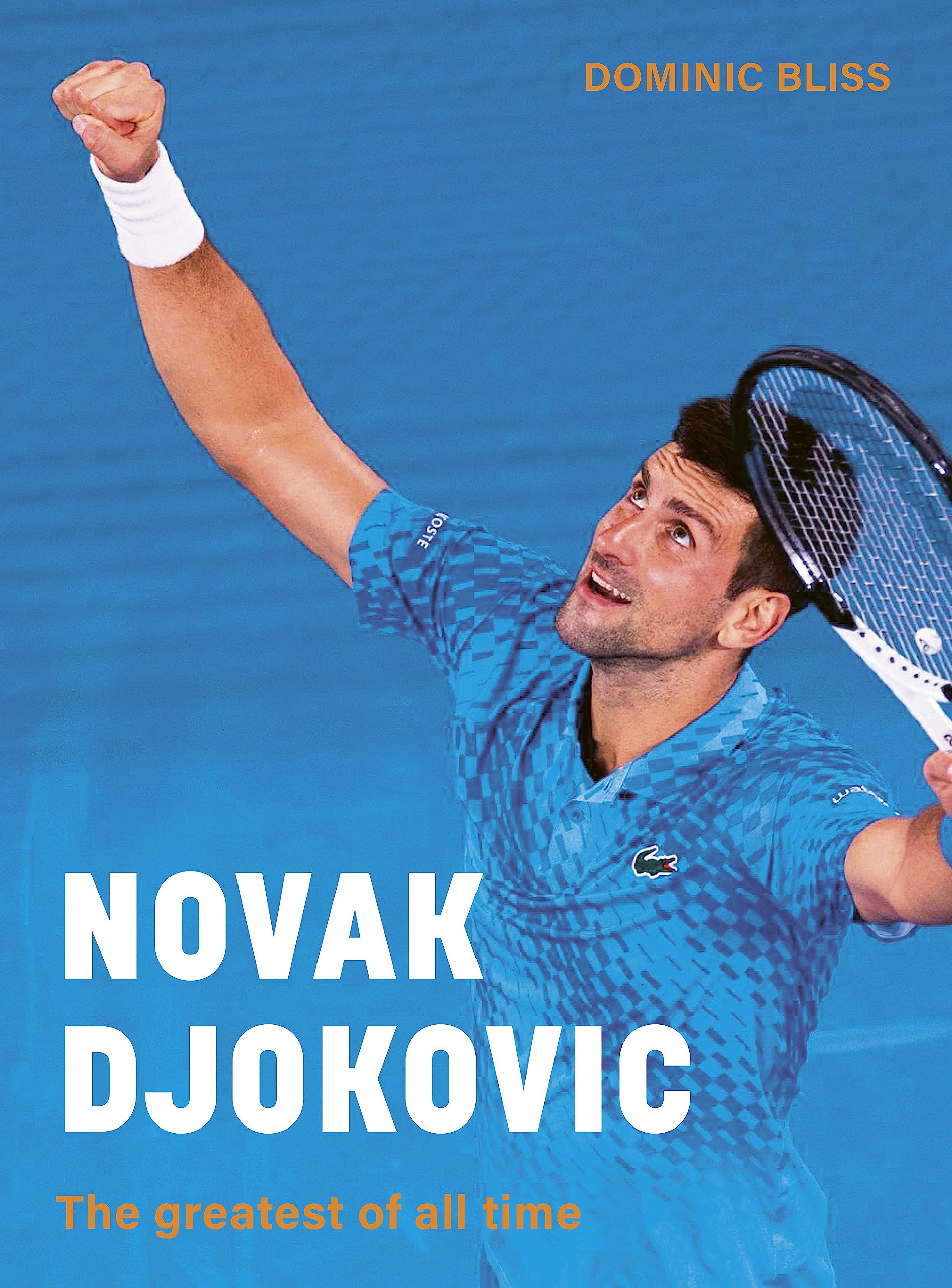 Novak Djokovic: The greatest of all time Sports