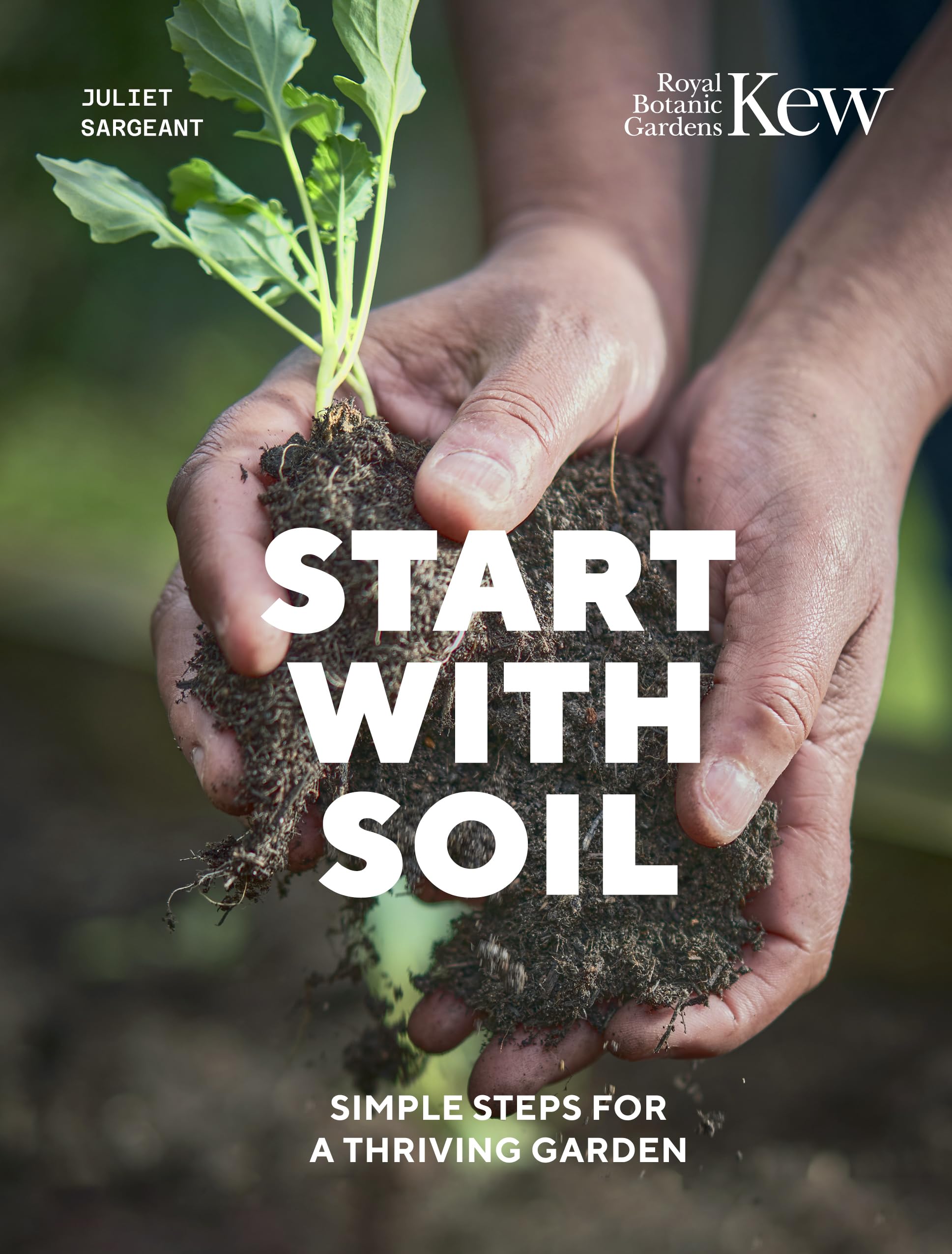 Start with Soil: Simple steps for a thriving garden Mathematics