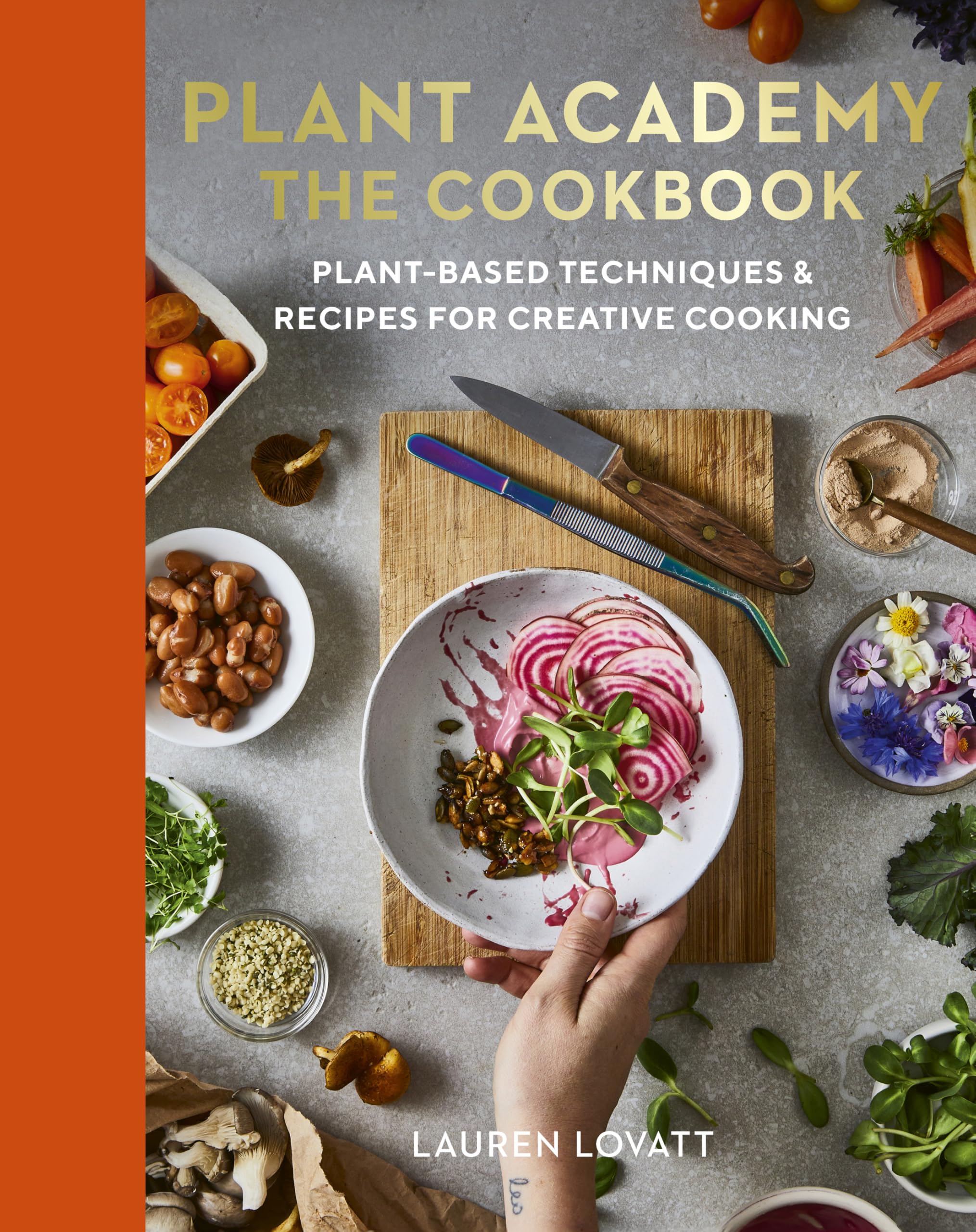 Plant Academy: The Cookbook Leisure, Home & Garden