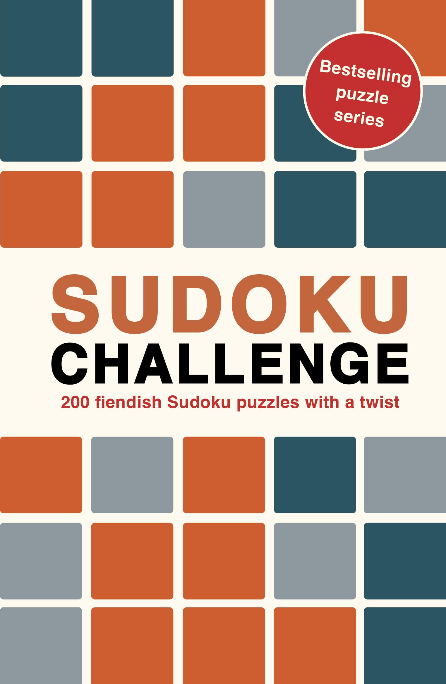 Sudoku Challenge: 200 fiendish Sudoku puzzles with a twist (4) (Puzzle Challenge, Band 4) Leisure & Fun