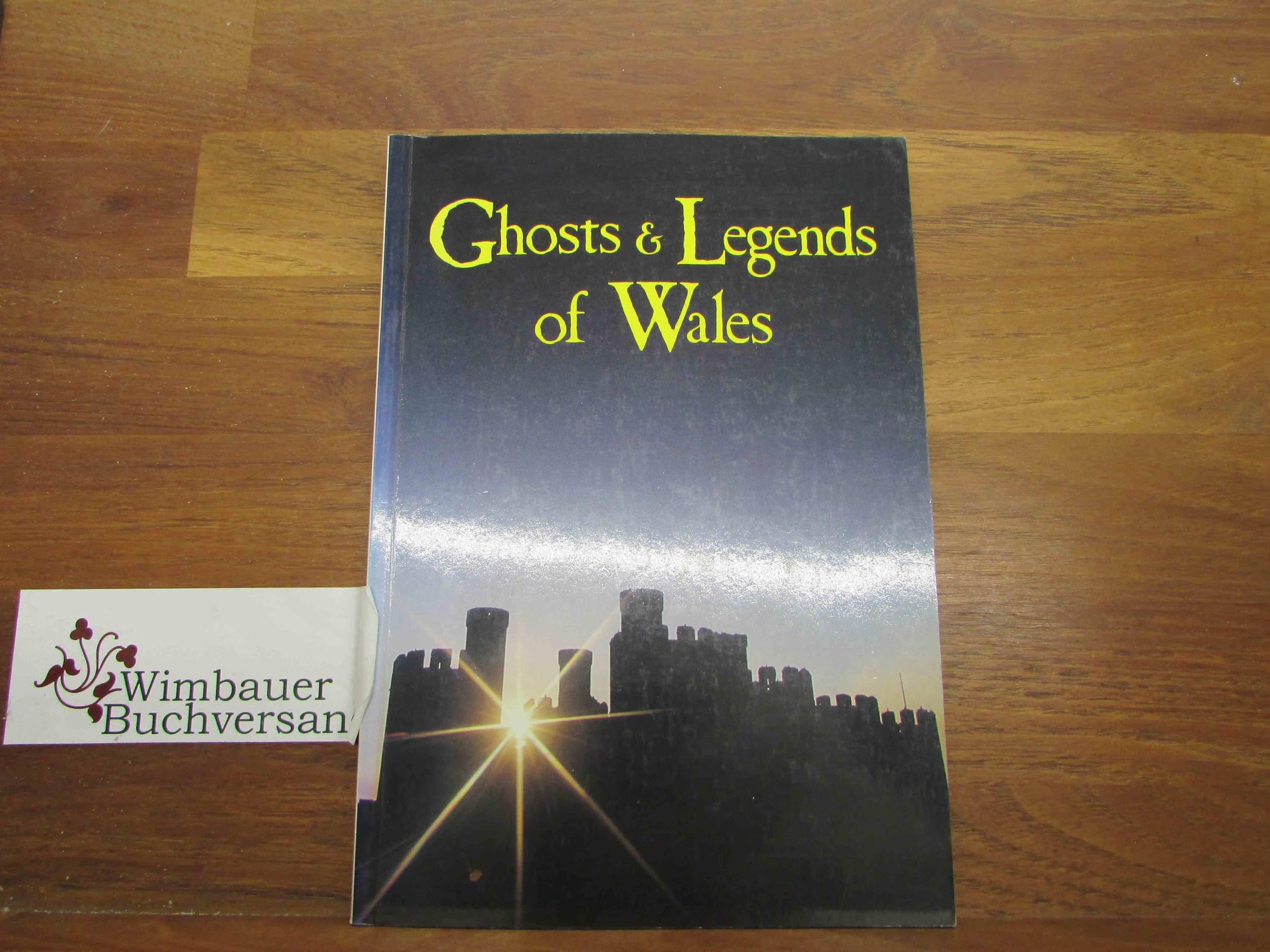 Ghosts and Legends of Wales Religion & Esotericism