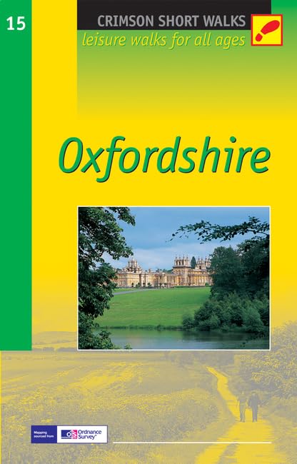 SHORT WALKS IN OXFORDSHIRE: Leisure Walks for All Ages Leisure, Home & Garden