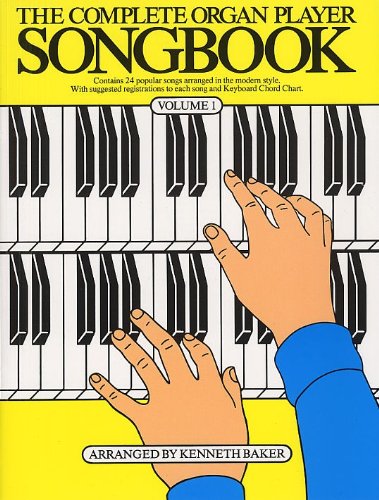 The Complete Organ Player Songbook Volume 1 Lc book