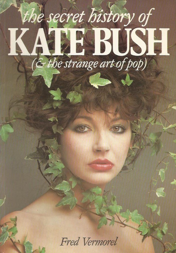 Secret History of Kate Bush: And the Strange Art of Pop (AND THE STRANGE ART ON POP) Pop culture Books