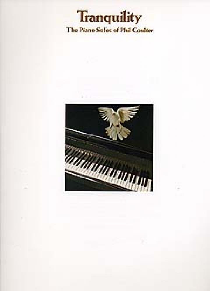 Tranquillity: The Piano Solos of Phil Coulter Sheet Music