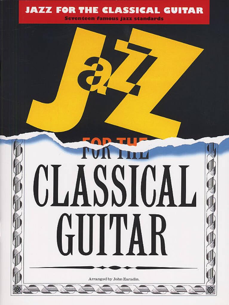 Jazz Pieces for the Classical Guitar: Seventeen Famous Jazz 'standards' Arranged for the Classical Guitar Social Sciences