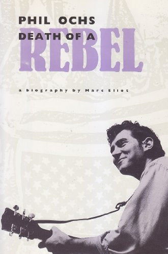 Phil Ochs: Death of a Rebel Pop culture