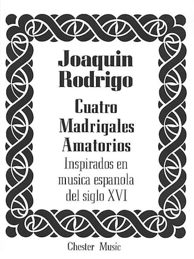 Cuatro Madrigales Amatorios: Inspirados en musica espanola del siglo XVI for Medium Voice Sheet Music
