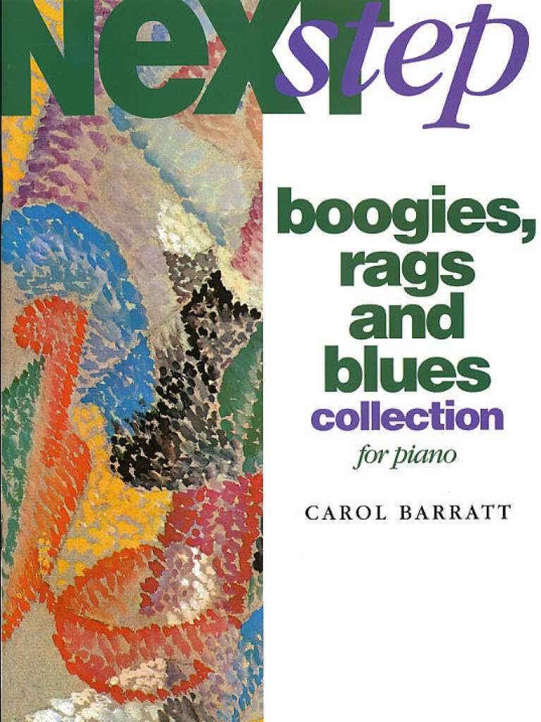 CAROL BARRATT: NEXT STEP BOOGIES, RAGS AND BLUES COLLECTION FOR PIANO PIANO Arts & Music