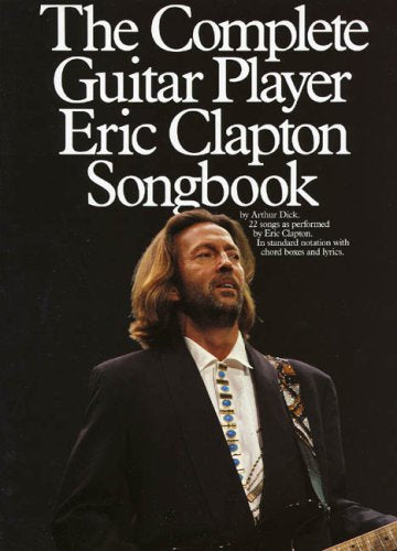 The Complete Guitar Player: Eric Clapton Songbook Sheet Music
