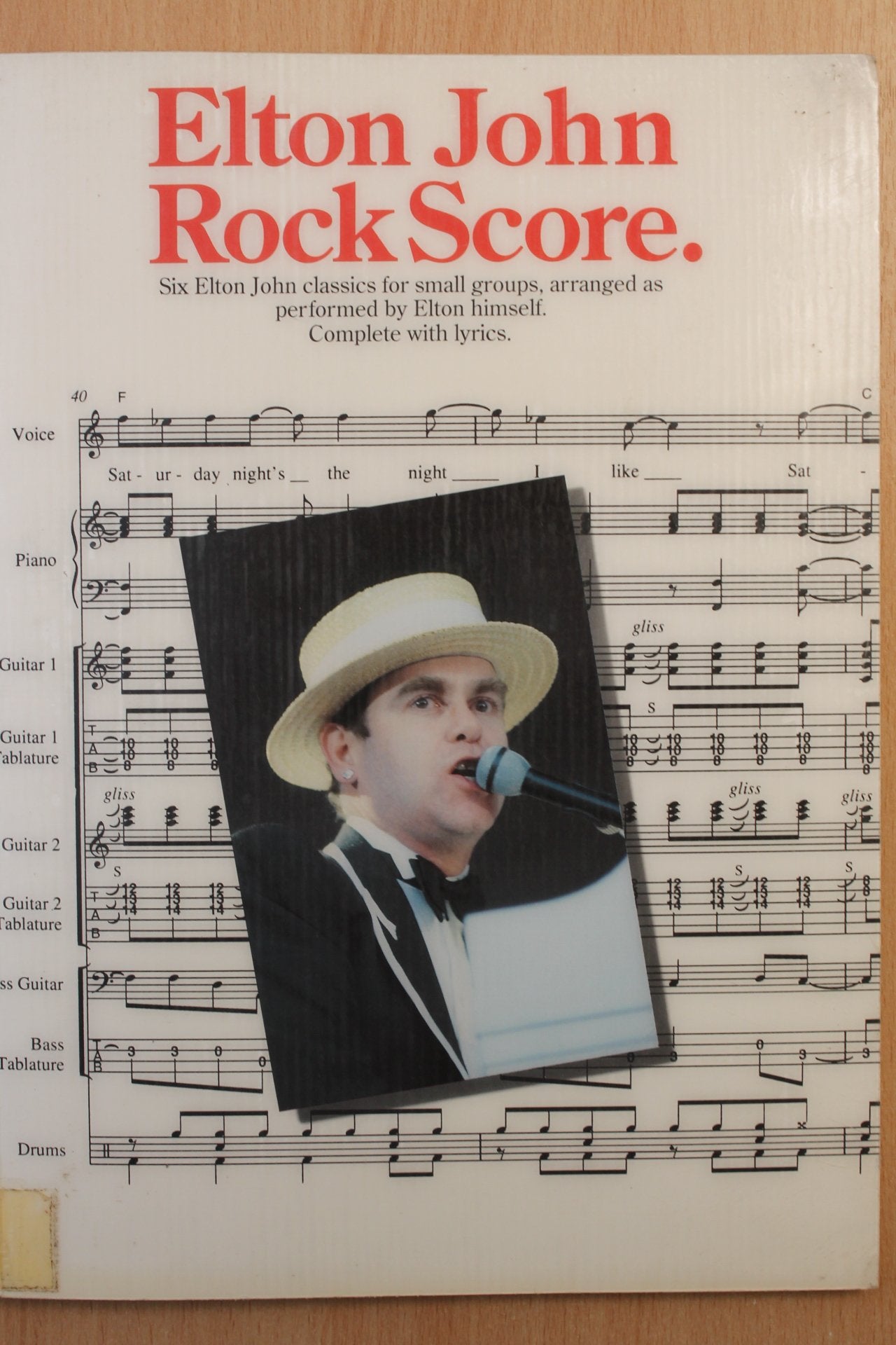 Elton John rock score: Six Elton John classics for small groups, arranged as performed by Elton himself : complete with lyrics John, Elton Books