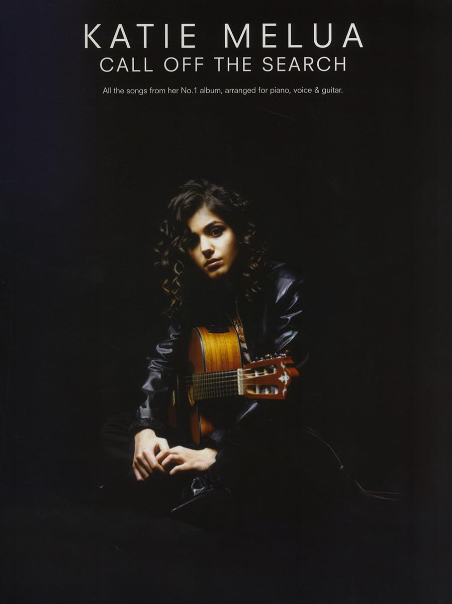 Katie Melua: Call Off The Search. All the songs from her No, 1 album, arranged for piano, voice & guitar: Call Off the Search (E) Pop culture Books