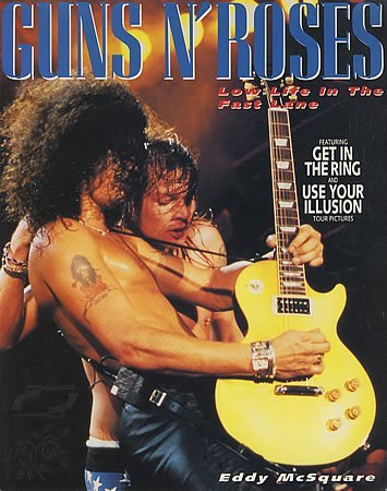 Guns N Roses: Lowlife in the Fast Lane Art & Literature