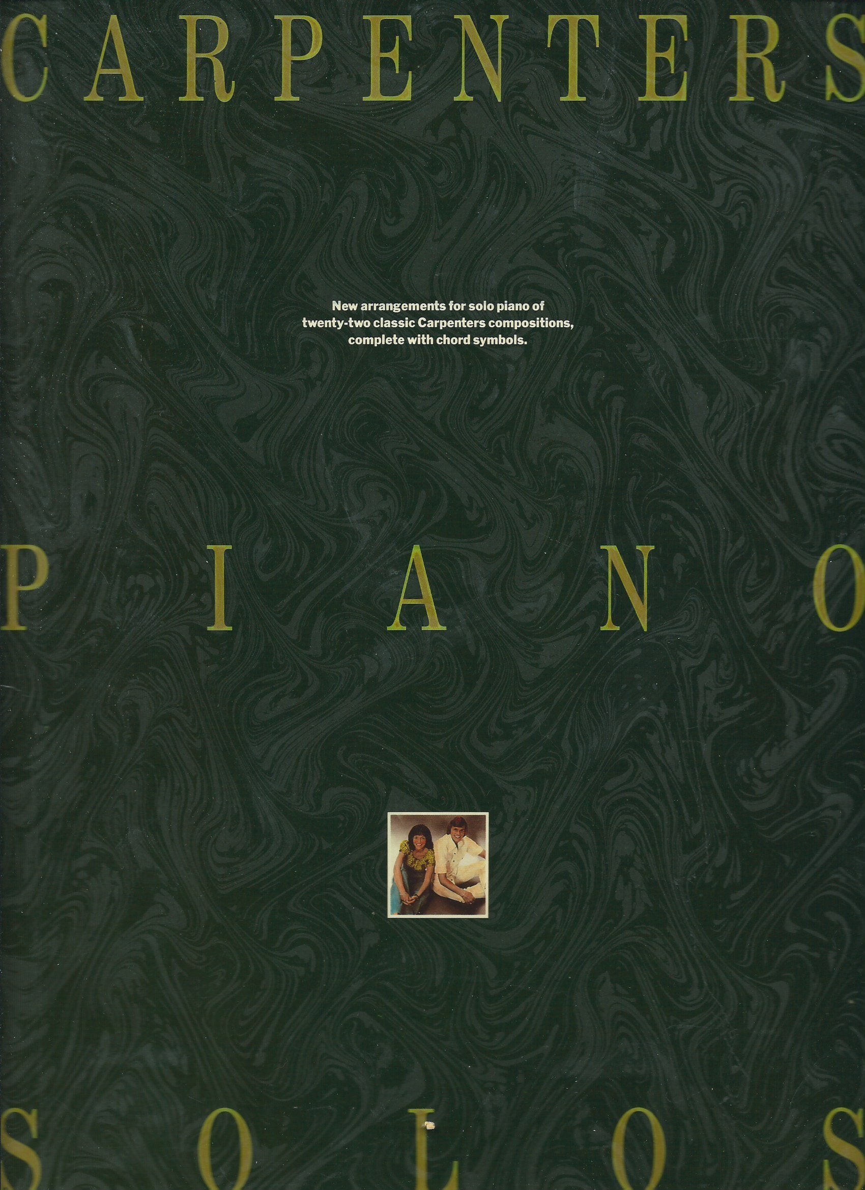 Carpenters piano solos: New arrangements for solo piano of twenty-two classic Carpenters compositions complete with chord symbols book