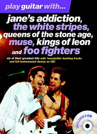 Play Guitar With... Jane's Addiction, The White Stripes, Queens Of The Stone Age, Muse, Kings Of Leon And Foo Fighters Sheet Music