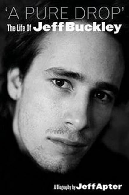 "A Pure Drop": The Life of Jeff Buckley Pop culture