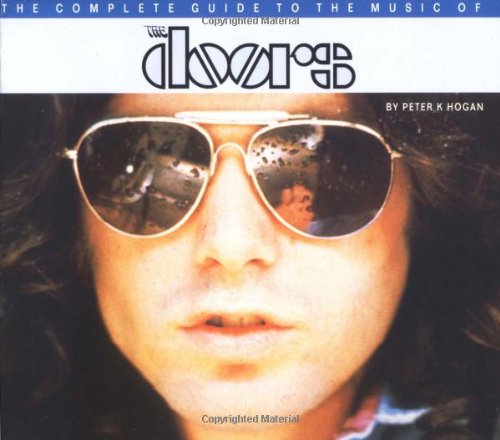 The Complete Guide to the Music of the Doors Arts & Music