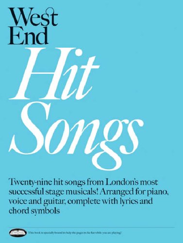West End Hit Songs: for Piano, Voice and Guitar book