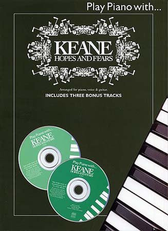 Play Piano With Keane - Hopes and Fears, m. 2 Audio-CDs: Auf den CDs: Die Songs arr. für Klavier, Gesang und Gitarre als Vollaufnahme und Playback Sheet Music