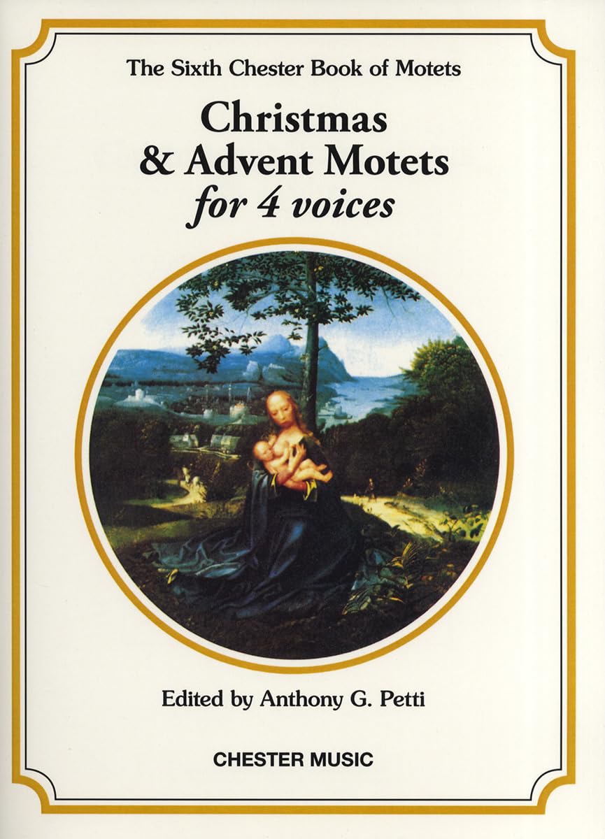 The Chester Book Of Motets Vol. 6. Gemischter Chor mit Begleitung.: Christmas and Advent Motets for 4 Voices Social Sciences